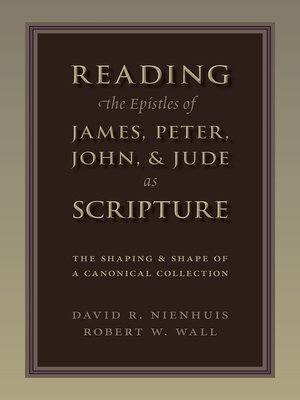 cover image of Reading the Epistles of James, Peter, John & Jude as Scripture
